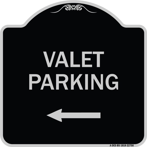 Signmission Valet Parking with Left Arrow Heavy-Gauge Aluminum Architectural Sign, 18" x 18", BS-1818-22750 A-DES-BS-1818-22750 - main